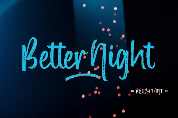 Better Night Font Review: A Sweet Script for Social Campaigns