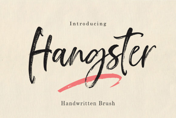 Hangster: A Brushed Handwritten Font for Digital Design